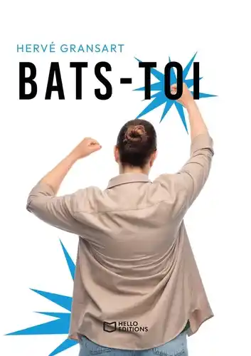 Couverture de la pièce de théâtre Bats-toi, d’Hervé Gransart — une femme de dos, poings levés, publiée aux Hello Éditions.